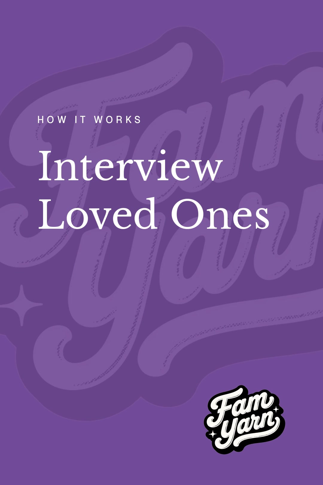 Interview loved ones video title card